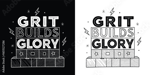 Grit builds glory text on brick wall, hand drawn lettering, inspirational quote, isolated on white background
