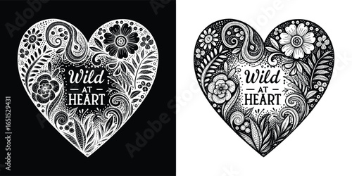 Wild at heart typographic design with intricate floral and vine elements, in black and white