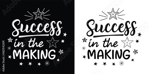Success in the making quote with stars illustration, black and white