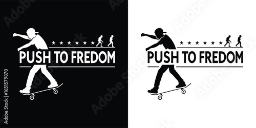 Black and white illustration of a person skateboarding with the words push to freedom on a black and white background, representing aspiration and release