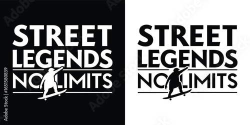 Skateboarder silhouette with text street legends no limits, black and white graphic design