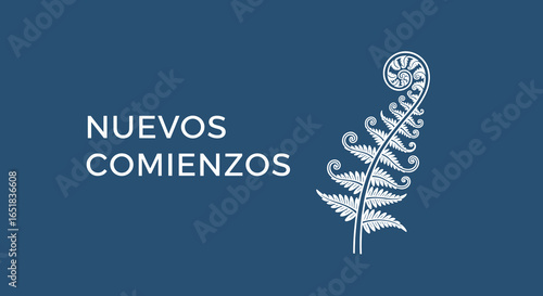 Nuevos comienzos. Frase inspiradora en español con símbolo de helecho koru que representa crecimiento, vida nueva y oportunidad.