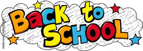 Back to school background with math formulas and equations. Beautiful vector text "Back to school" on math formulas background. Colorful text "Back to school" for design.