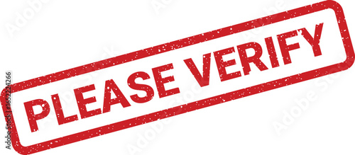 Red rectangular stamp with the text please verify in white distressed lettering