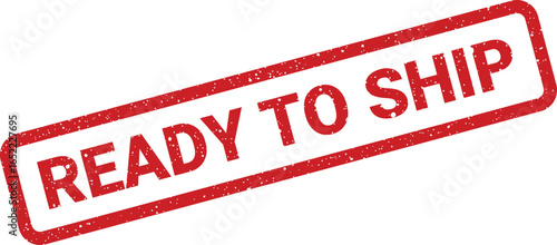 Red rubber stamp with text ready to ship and a textured effect