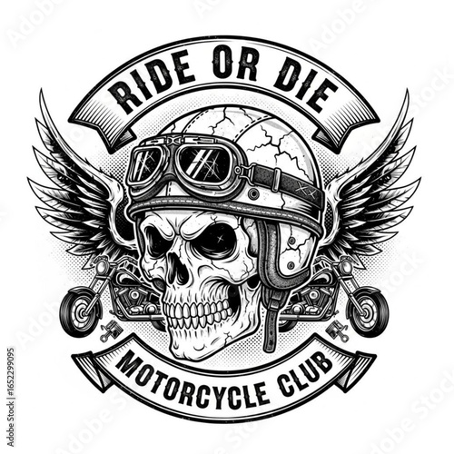 Ride or Die: Motorcycle Club Emblem: A monochrome illustration featuring a skull wearing vintage goggles and helmet, flanked by wings, banners proclaiming 'Ride or Die,' and a motorcycle.