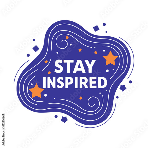 "Stay Inspired" motivational lettering with colorful abstract design and star elements, isolated vector image on transparent background  