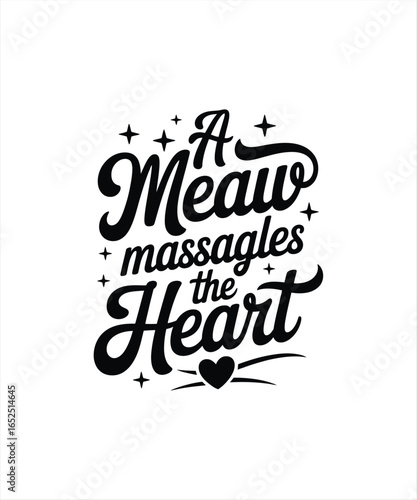 a meow massages the heart