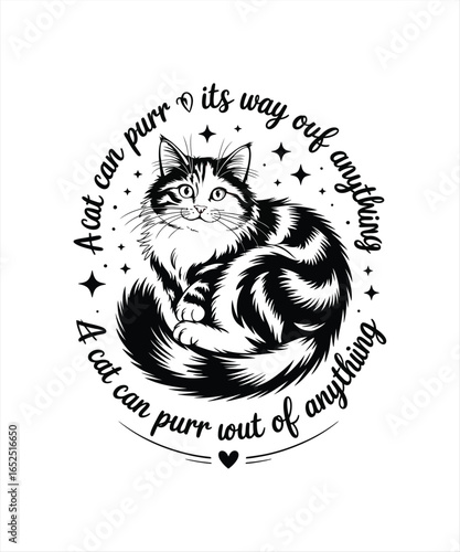 a cat  can purr it,s way  out  