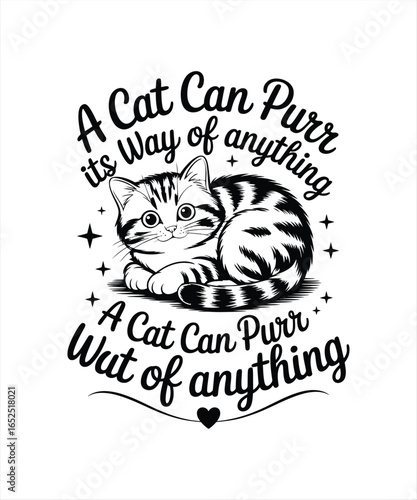 a cat can purr it,s  way  of  anything a cat  can purr  
