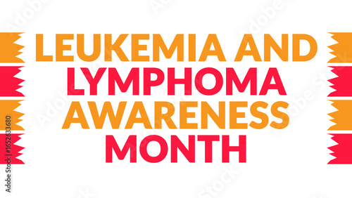 Leukemia and Lymphoma Awareness Month text with side lines on a White background. Which is observed every year in September to celebrate and wish Leukemia and Lymphoma Awareness Month.