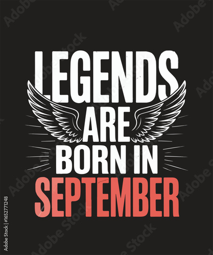 Legends are born in sebtember