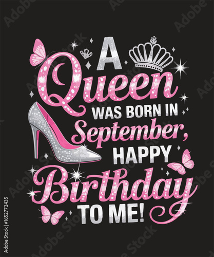 A queen was born in september happy birthday to me