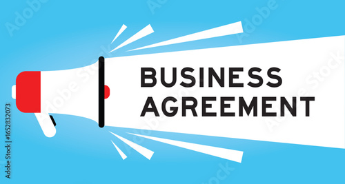 Color megaphone icon with word business agreement in white banner on blue background
