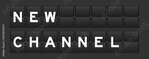 Black color analog flip board with word new channel on gray background