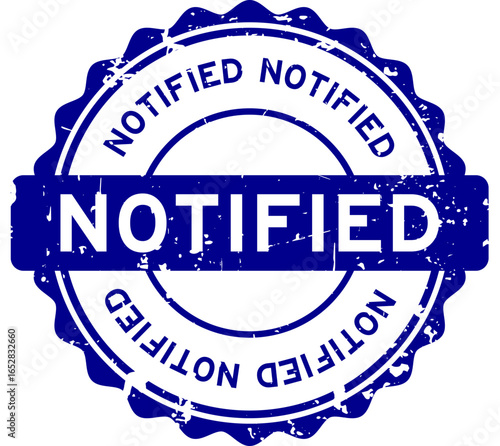 Grunge black notified word round rubber seal stamp on white background