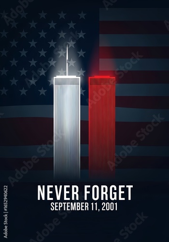 Never Forget Patriot Day Remembering September 11, 2001, and Honoring the Heroes of that Tragic Day