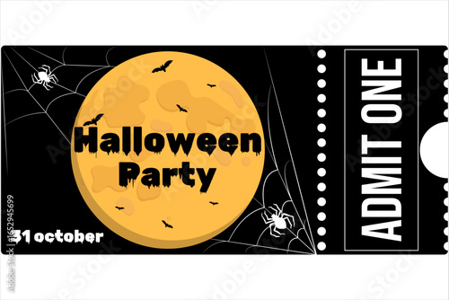 A creepy Halloween party ticket illustration featuring a yellow moon, bats, spider webs, and spiders, with "Halloween Party," "31 October," and "Admit One" text on a black background.