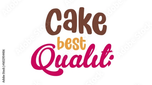 Animated Cake best Quality Text with Playful Hand-Drawn Typography and Cute Cupcake Illustration. A Colorful Motion Business for Bakery Promotion, Food Blogging, and Social Media Marketing on a Clean