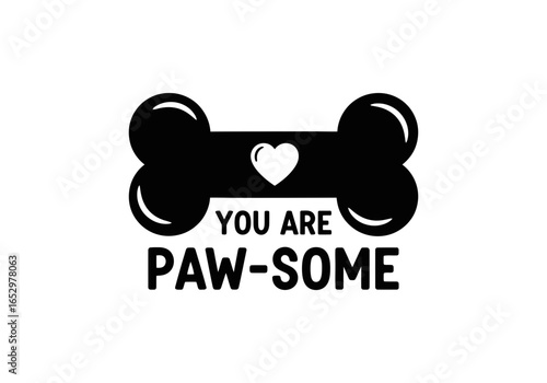 You are pawsome text with dog bone and heart isolated on white background