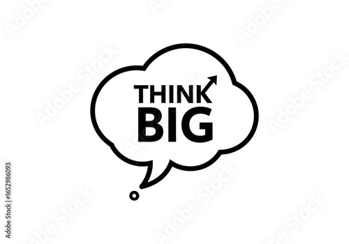 Think big text in speech bubble with upward arrow isolated on white background