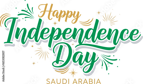 Festive graphic celebrating Saudi Arabia's Independence Day with stylized text and fireworks.