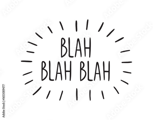 Blah blah hand drawn calligraphic quote saying social media banner content. Doodle lettering splash quote with rays