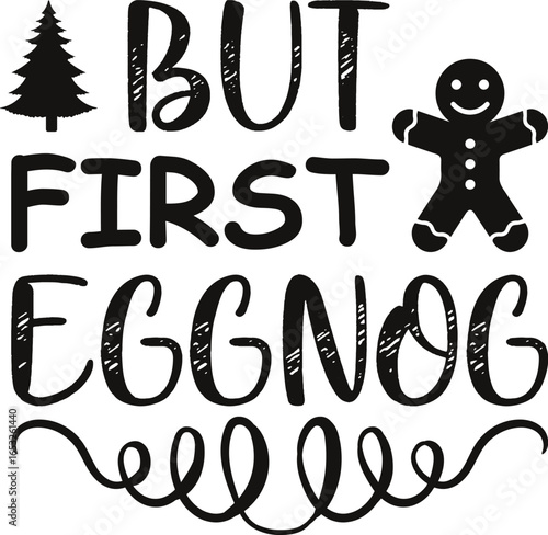 but first eggnog