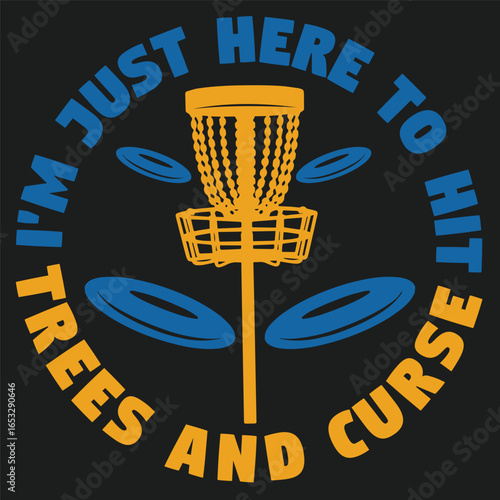 I'm just here to hit trees and curse Golf  typography and vector design 