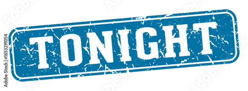 tonight rectangular sign. tonight stamp