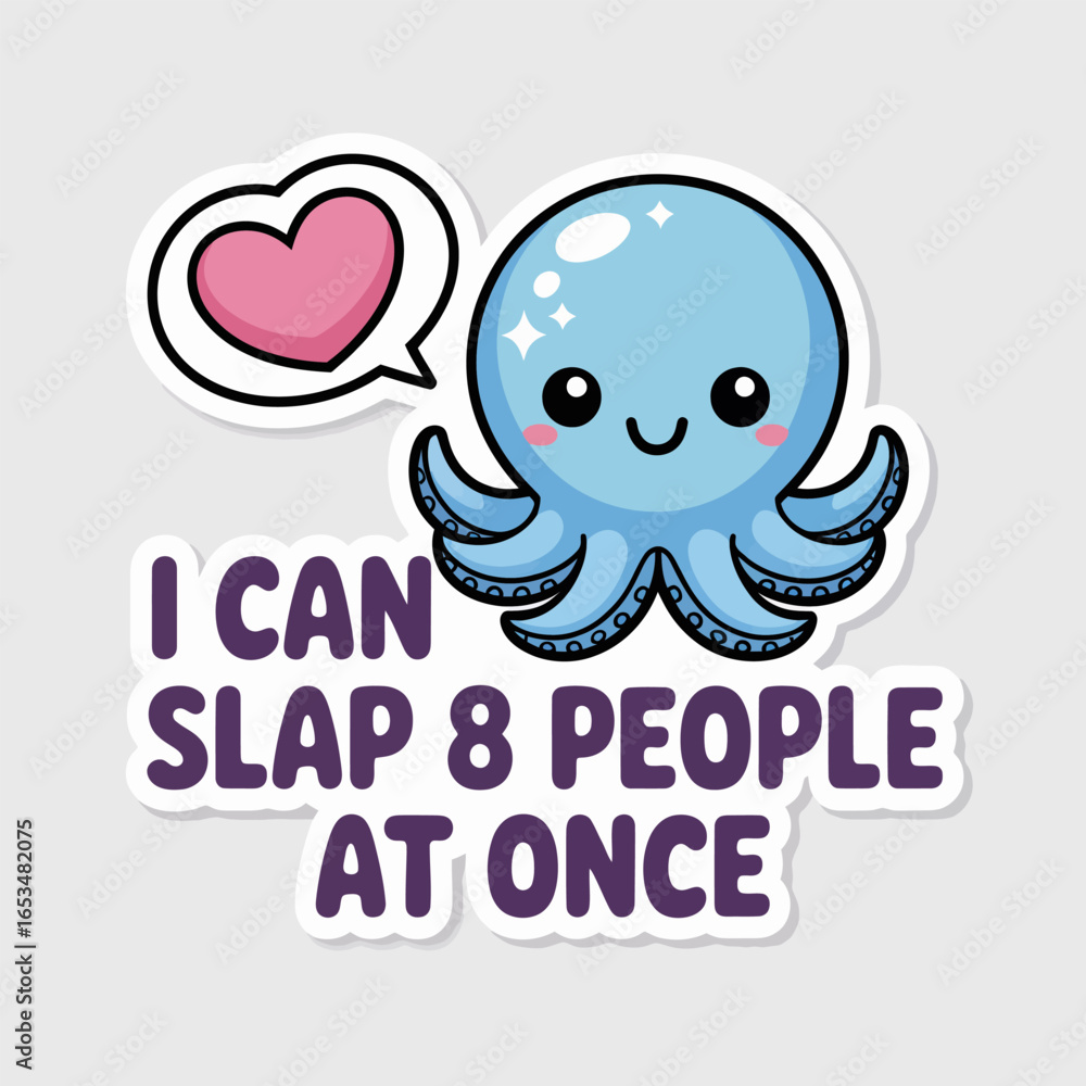 Fototapeta premium Cute cartoon octopus with a heart, isolated on white background the octopus says i can slap 8 people at once in a funny and sarcastic way, perfect for a meme or joke