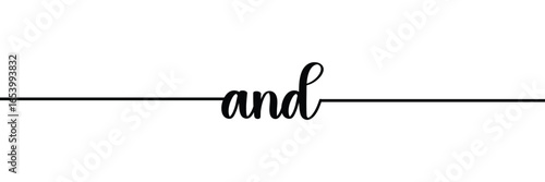 and - vector calligraphic inscription with smooth lines. Vector illustration EPS 10 .
