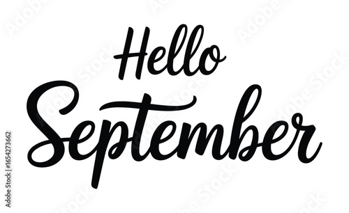 Hello September Hand-Lettered Typography for the Beginning of Autumn Season.

