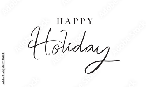 happy holiday text font calligraphy hand written lettering script black color object happy holiday merry christmas happy new year xmas happy holiday december winter month happy holiday enjoy funny art