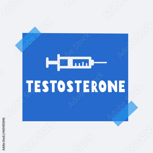 Word testosterone on blue paper note. Hand drawn vector illustration. Medical concept.
