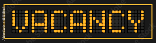 Orange color led banner in word vacancy on black background