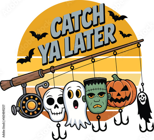 catch ya later- Funny Halloween Fishing Design