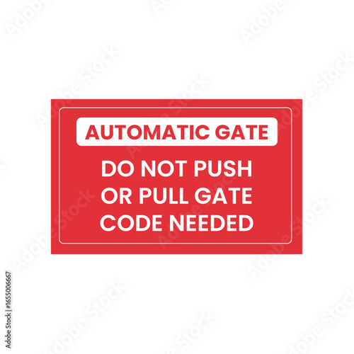 Do not push or pull gate sign