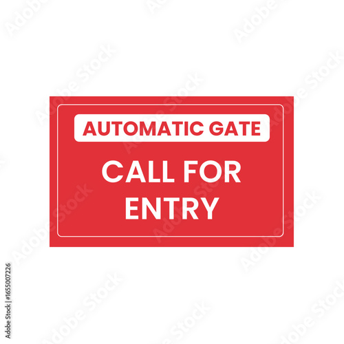 Automatic Gate Call for Entry Sign
