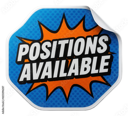 Octagonal sticker with POSITIONS AVAILABLE in bold typography, dynamic retail promo design on transparent background.