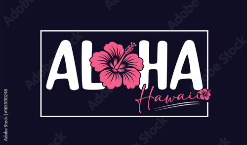 Aloha Hawaii typography with hibiscus flower. Tropical summer vacation t-shirt design.