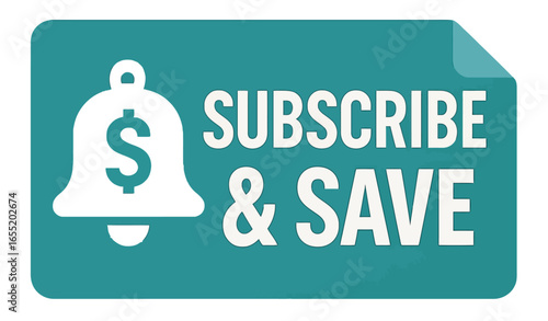 A teal button with a bell icon and dollar sign encourages viewers to subscribe and save money. Modern flat vector sticker label with icon and badge style, transparent background