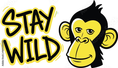 A stylized cartoon illustration of a smirking chimpanzee head next to the bold, handwritten phrase 'Stay Wild'.