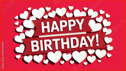 Happy Birthday message surrounded by white paper hearts on a red background celebration greeting