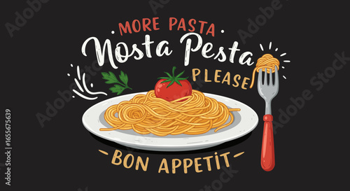 Funny Pasta Illustration with Tomato and Text saying More Pasta, Nosta Pesta