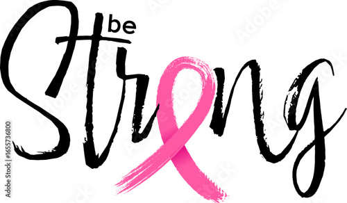 Be strong lettering design with pink ribbon in brush style. Breast cancer awareness concept. Vector illustration