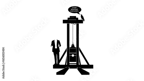 Stop making excuses guillotine, black isolated silhouette