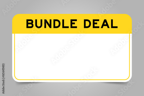 Label banner that have yellow headline with word bundle deal and white copy space, on gray background