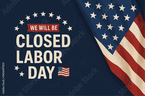 Closed on Labor Day notice with American flag design
