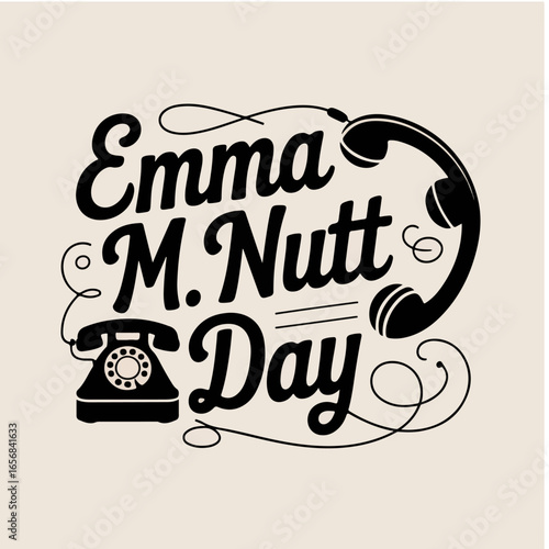 Emma M Nutt Day  Illustration , Vintage Telephone Typography Celebration Illustration